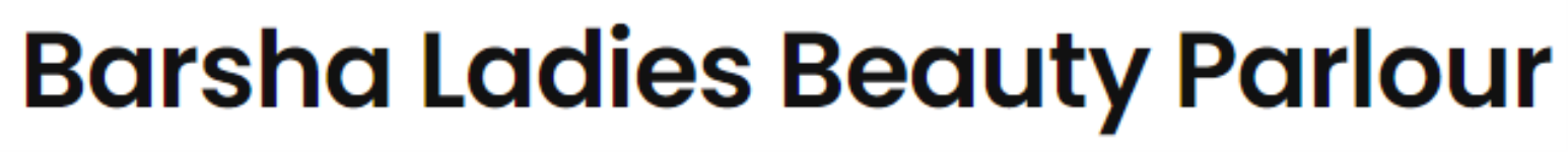 Barsha Ladies Beauty Parlour - Agartala