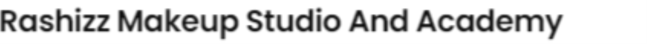 Rashizz Makeup Studio and Academy - Moti Nagar - Amravati