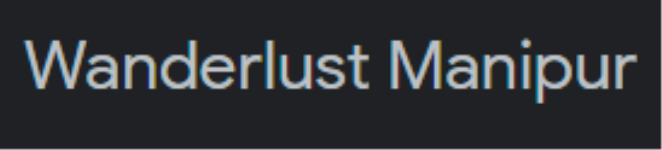 Wanderlust Manipur - Awang Leikai - Imphal