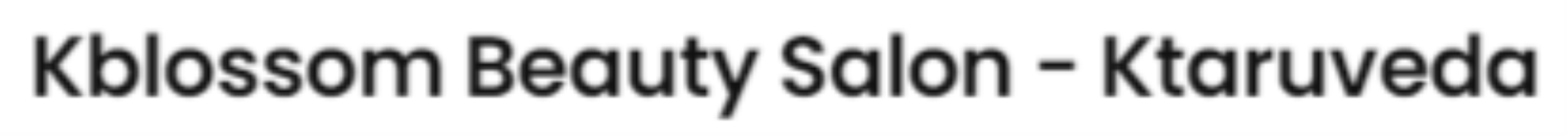 Kblossom Beauty Salon - Ktaruveda - Manali