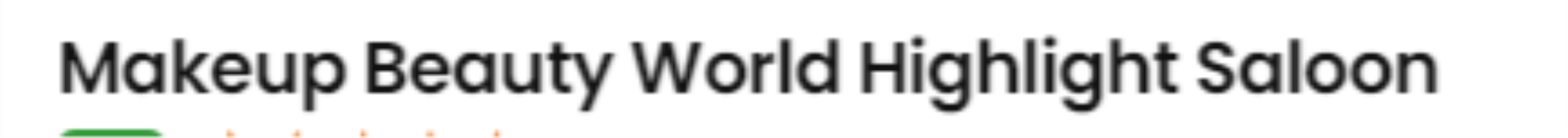 Makeup Beauty World Highlight Salon - Kangra - Manali