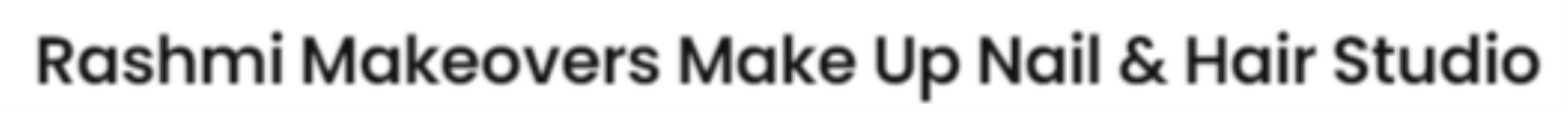 Rashmi Makeovers Make Up Nail And Hair Studio - Kangra - Manali