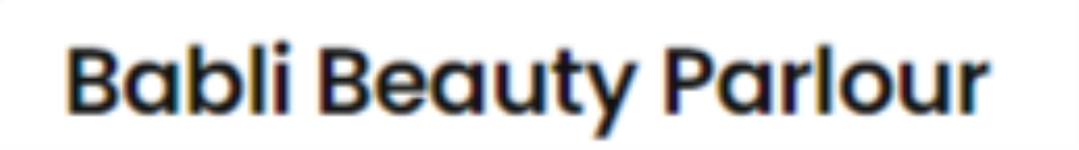 Babli Beauty Parlour - Sirsaganj - Firozabad