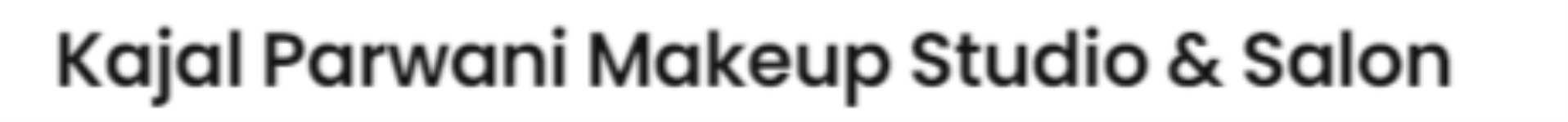 Kajal Parwani Makeup Studio And Salon - Suhag Nagar - Firozabad