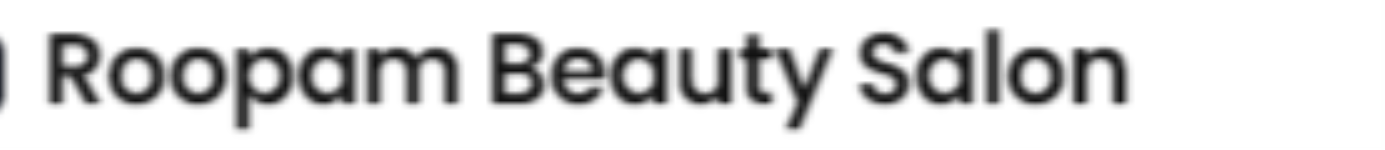 Roopam Beauty Salon - Shikohabad - Firozabad