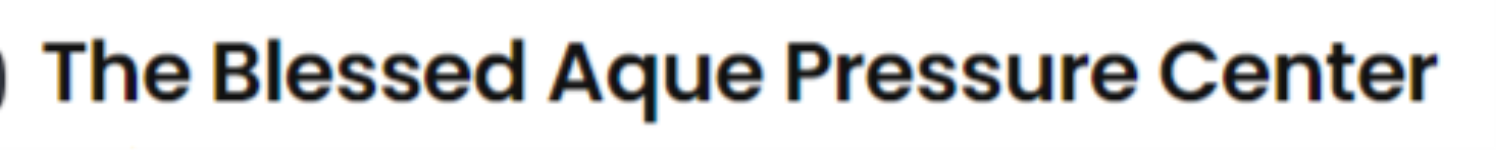 The Blessed Aque Pressure Center - Singada Talao - Nashik