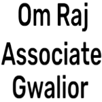 Om Raj Associate - Gwalior Image