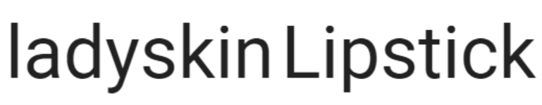 Ladyskin Lipstick