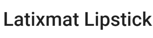 Latixmat Lipstick