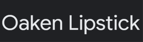 Oaken Lipstick