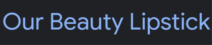 Our Beauty Lipstick