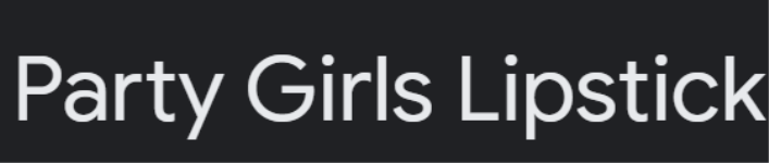 Party Girls Lipstick