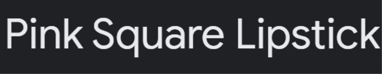 Pink Square Lipstick