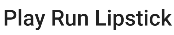 Play Run Lipstick
