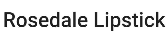 Rosedale Lipstick