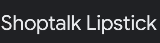 Shoptalk Lipstick