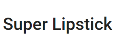 Super Lipstick