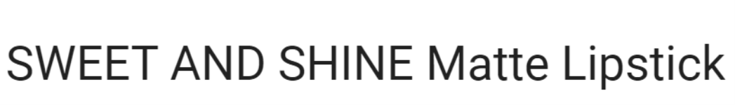 Sweet And Shine Lipstick