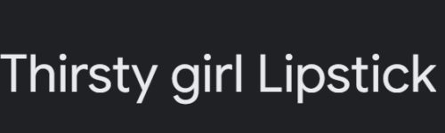 Thristygirl Lipstick