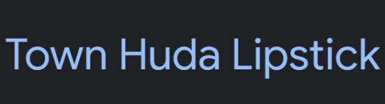 Town Huda Lipstick