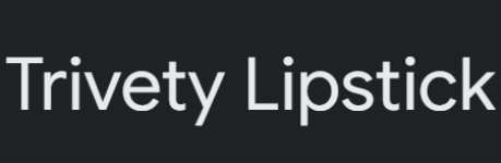 Trivety Lipstick