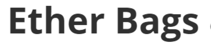 Ether Bags