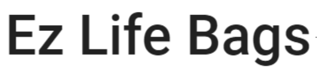 EZ Life Bags