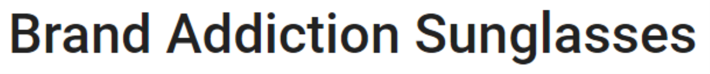 Brand Addiction Sunglasses