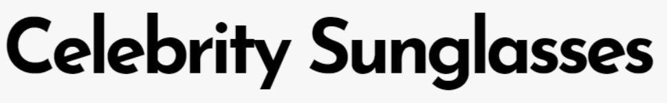 Celebrity Sunglasses