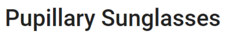 Pupillary Sunglasses