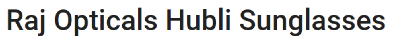 Raj Opticals Hubli Sunglasses