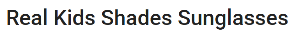 Real Kids Shades Sunglasses