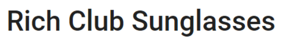 Rich Club Sunglasses