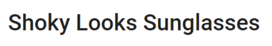 Shoky Looks Sunglasses