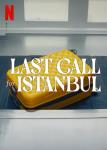 Last Call for Istanbul