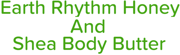 Earth Rhythm Honey And Shea Body Butter