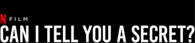 Can I Tell You a Secret?