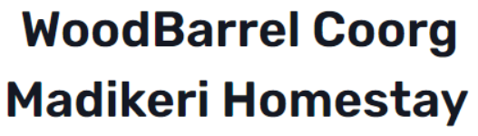 WoodBarrel Homestay - Madikeri - Coorg