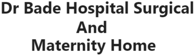 Dr Bade Hospital Surgical and Maternity Home - Ahmednagar