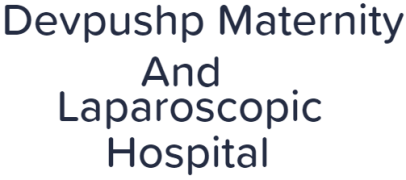 Devpushp Maternity And Laparoscopic Hospital - Vadodara