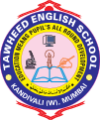 Tawheed English High School - Kandivali West - Mumbai
