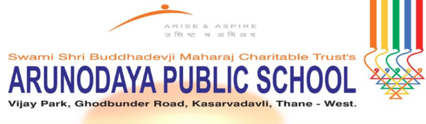 Arunodaya Public School - Kasarvadavali - Thane