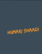 Humari Shaadi