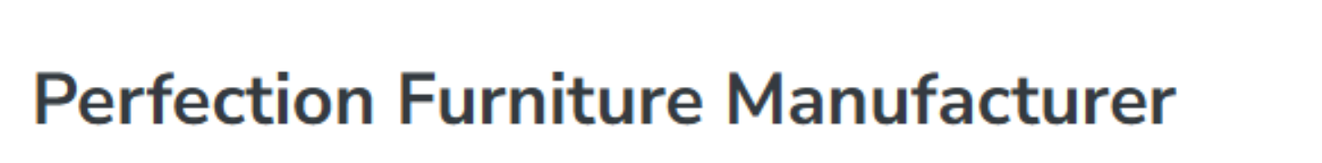 Perfection Furniture Manufacturer - South Dumdum - Kolkata