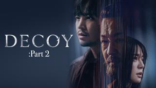 Decoy Part 2