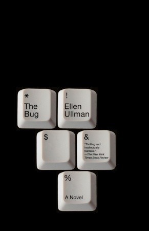 Bug, The - Ellen Ullman Image