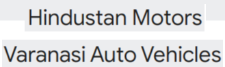 Hindustan Motors Varanasi Auto Vehicles - Jaipur Image