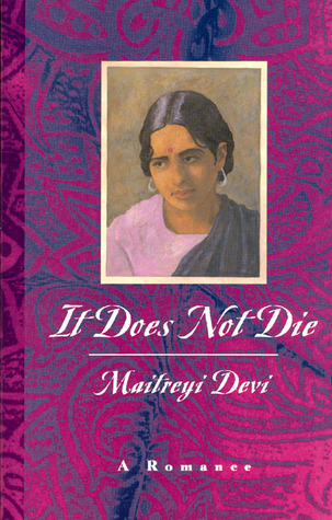 It Does Not Die - Maitreyi Devi Image