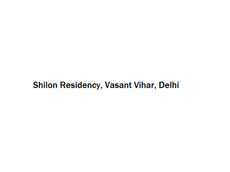 Shilon Residency - Vasant Vihar - Delhi Image