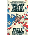 Last Days Of America - Paul Erdman